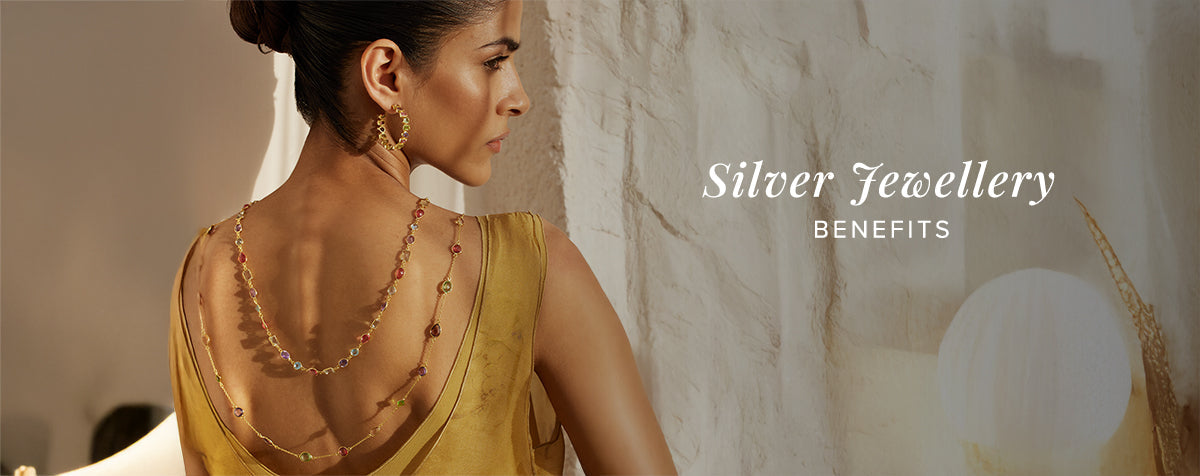 Top Benefits of Wearing Silver Jewellery for Everyday Elegance and Wellness
